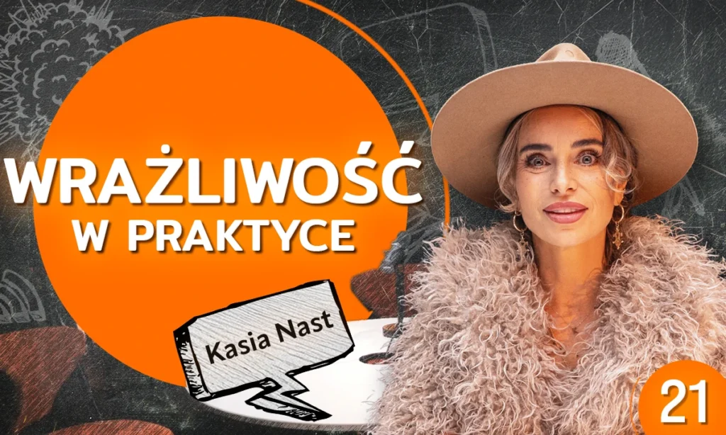 Kasia Nast w podcascie Przypadkiem